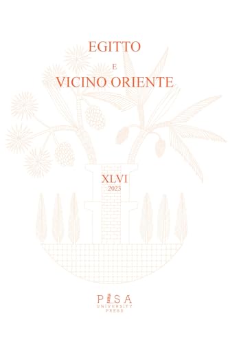 Egitto E Vicino Oriente (2023) (Vol. 46)