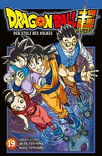 Dragon Ball Super 19: Der Stolz Des Volkes | Endlich Neue Storys Aus Dem Dragon Ball-Universum!