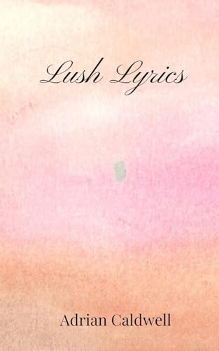 Lush Lyrics