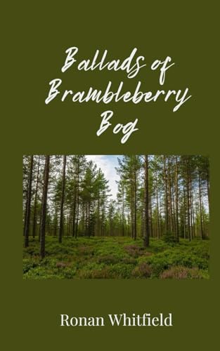 Ballads Of Brambleberry Bog