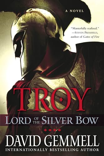 Troy: Lord Of The Silver Bow: A Novel: 1
