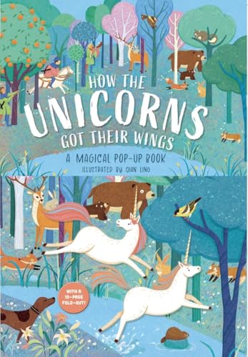 How The Unicorns Got Their Wings: A Magical Pop-Up Book