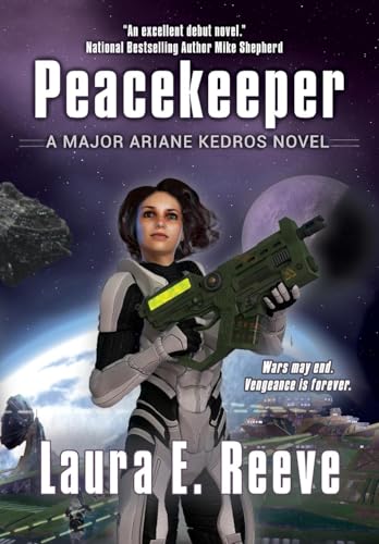 Peacekeeper: A Major Ariane Kedros Novel: 1