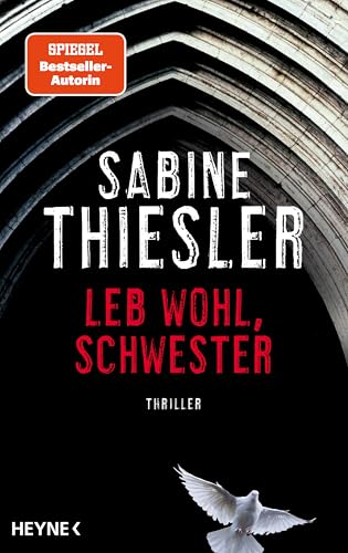 Leb Wohl, Schwester: Thriller