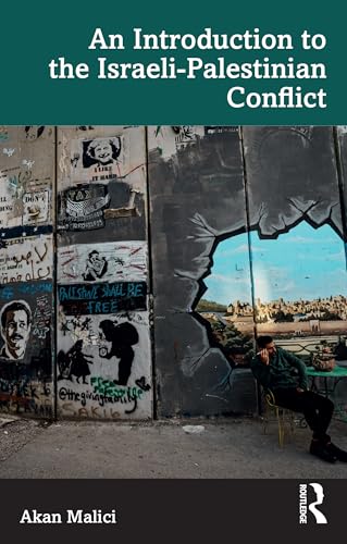 An Introduction To The Israeli-Palestinian Conflict