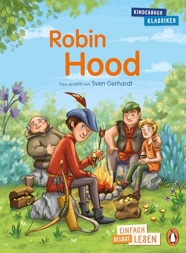 Penguin Junior - Einfach Selbst Lesen: Kinderbuchklassiker - Robin Hood: Einfach Selbst Lesen Ab 7 Jahren: 3
