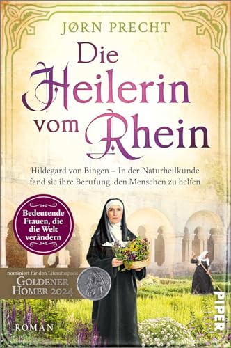 Die Heilerin Vom Rhein: Hildegard Von Bingen - In Der Naturheilkunde Fand Sie Ihre Berufung, Den Menschen Zu Helfen | Romanbiografie: 17