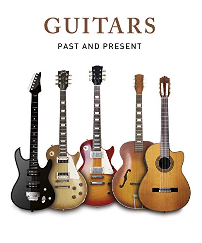 Guitars. Past And Present