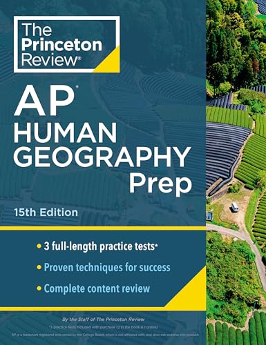 Princeton Review Ap Human Geography Prep, 15Th Edition: 3 Practice Tests + Complete Content Review + Strategies & Techniques