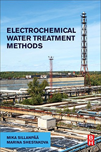 Electrochemical Water Treatment Methods: Fundamentals, Methods And Full Scale Applications