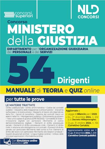 Concorso 54 Dirigenti Ministero Della Giustizia. Dipartimento Dell'Organizzazione Giudiziaria, Del Personale E Dei Servizi. Manuale Con Teoria + Quiz 