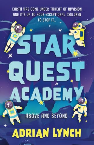 Star Quest Academy: Above And Beyond