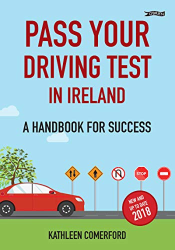 Pass Your Driving Test In Ireland: A Handbook For Success