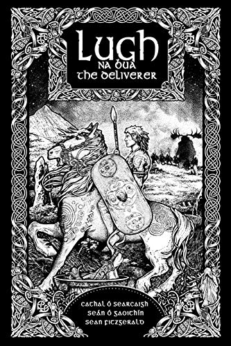 Lugh Na Bua - Lugh The Deliverer