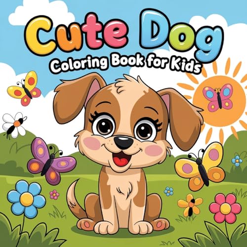 Cute Dog Coloring Book For Kids: Dog Coloring Book For Children, Fun Activity Book For Kids