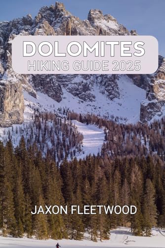 Dolomites Hiking Guide 2025: 22