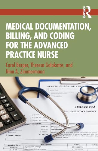 Medical Documentation, Billing, And Coding For The Advanced Practice Nurse
