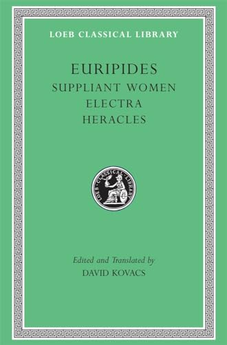 Euripides: Suppliant Women Electra-Heracles