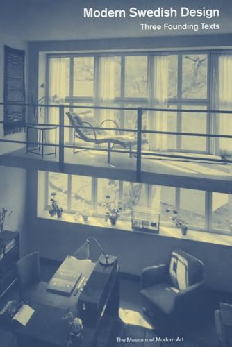 Modern Swedish Design Theory: Three Founding Texts: The Principal Texts