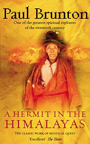 A Hermit In The Himalayas: The Classic Work Of Mystical Quest [Lingua Inglese]