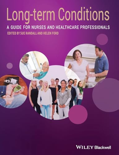 Long Term Conditions: A Guide For Nurses And Healthcare Professionals