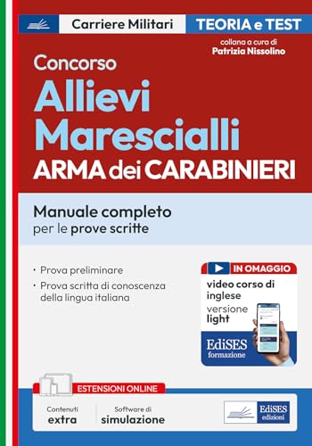 Concorso Allievi Marescialli Arma Dei Carabinieri: Manuale Per Le Prove Scritte. Con Corso Online Di Inglese Versione Light