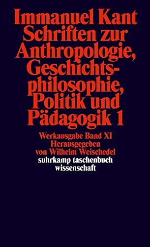 Schriften Zur Anthropologie I, Geschichtsphilosophie, Politik Und Pädagogik: Werkausgabe In 12 Bänden, Band 11: 192