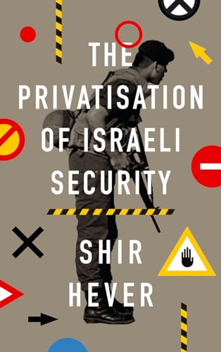 The Privatization Of Israeli Security