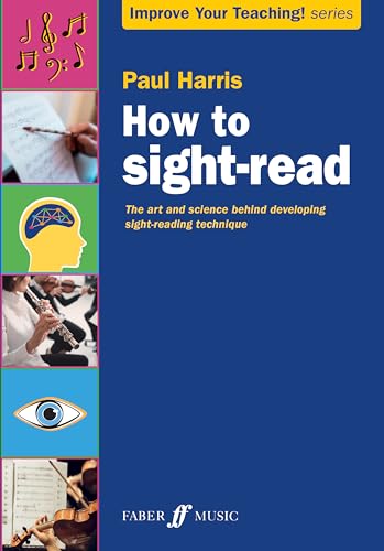How To Sight-Read: The Art And Science Behind Developing Sight-Reading Technique
