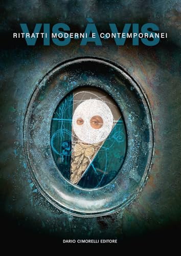 Vis-À-Vis. Ritratti Moderni E Contemporanei. Ediz. Italiana E Inglese