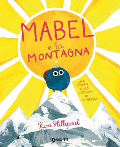 Mabel E La Montagna. Ediz. A Colori