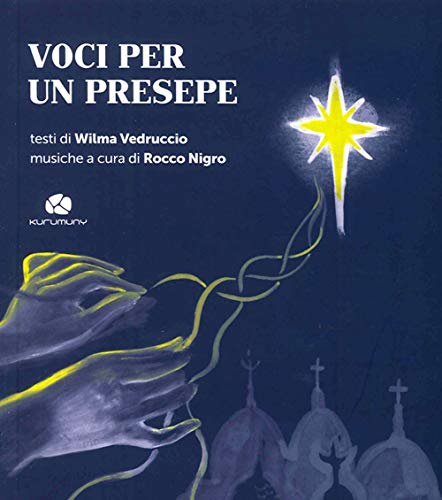 Voci Per Un Presepe. Con Cd Audio