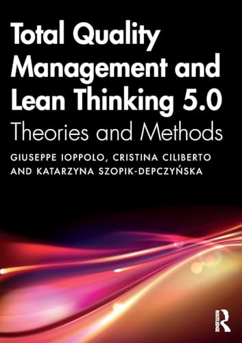 Total Quality Management And Lean Thinking 5.0: Theories And Methods