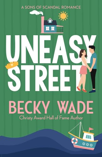 Uneasy Street: A Sweet "Enemies To Lovers" Romance: 3