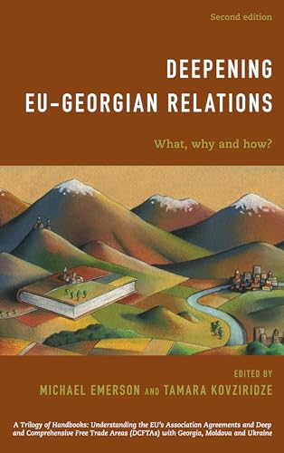 Deepening Eu-Georgian Relations: What, Why And How?