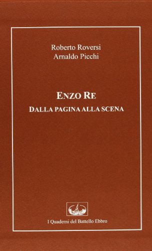 Enzo Re. Dalla Pagina Alla Scena. Con Dvd