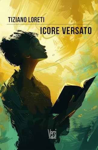 Icore Versato: (Collana Versi - Pubme)