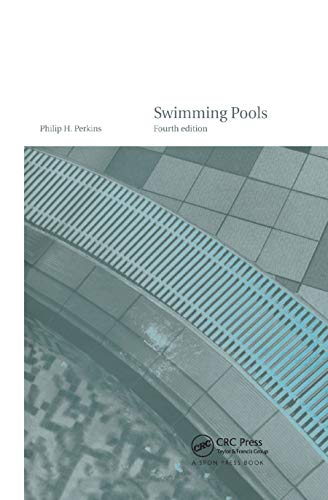 Swimming Pools: Design And Construction, Fourth Edition