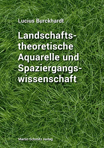 Landschaftstheoretische Aquarelle Und Spaziergangswissenschaft
