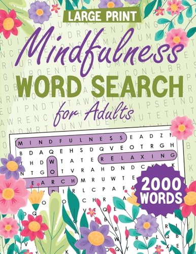 Mindfulness Word Search For Adults Large Print: Word Search Puzzle Book For Adults, Word Find Book For Adults, Relaxation Word Search Book