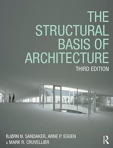 The Structural Basis Of Architecture
