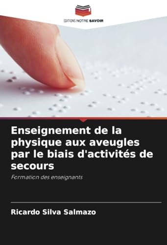 Enseignement De La Physique Aux Aveugles Par Le Biais D'Activités De Secours: Formation Des Enseignants