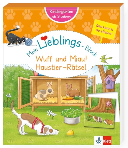 Klett Mein Lieblings-Block: Wuff Und Miau! Haustier-Rätsel: Kindergarten, Ab 3 Jahren, Das Kannst Du Alleine!