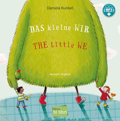 Das Kleine Wir. Deutsch-Englisch: Kinderbuch Deutsch-Englisch Mit Mp3-Hörbuch Zum Herunterladen