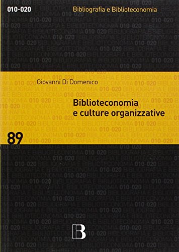Biblioteconomia E Culture Organizzative