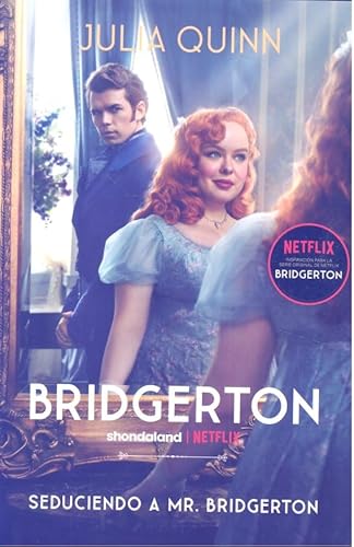 Seduciendo A Mr. Bridgerton / Romancing Mr. Bridgerton