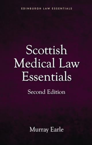 Scottish Medical Law Essentials, 2Nd Edition