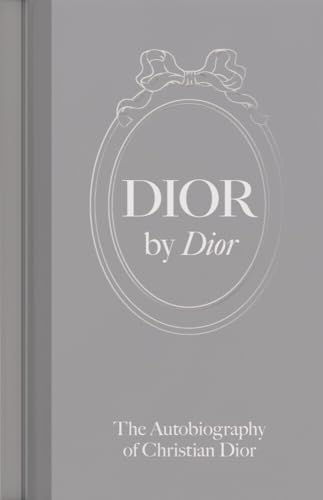Dior By Dior: The Autobiography Of Christian Dior
