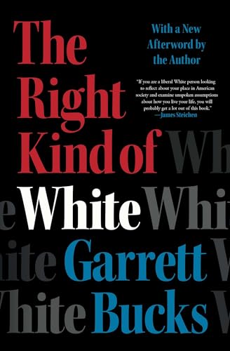 The Right Kind Of White: A Memoir