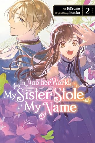 In Another World My Sister Stole My Name 02